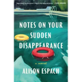 Notes on Your Sudden Disappearance