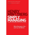 Simply Managing: What Managers Do # and Can Do Better