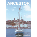 Ancestor: A Carriacou Sloop's Voyage to Vancouver