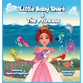 Little Baby Shark & The Princess