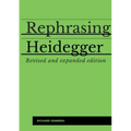 Rephrasing Heidegger: A Companion to Heidegger's "Being and Time"