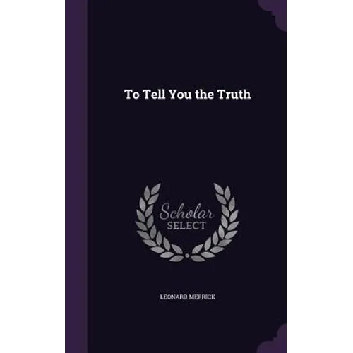To Tell You the Truth