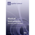 Musical Instruments: Acoustics and Vibration