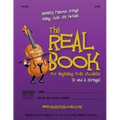 The Real Book for Beginning Violin Students (D and A Strings): Seventy Famous Songs Using Just Six Notes