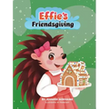 Effie's Friendsgiving