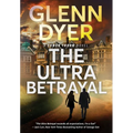 The Ultra Betrayal: A Classic World War II Spy Thriller