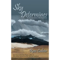 Sky Determines: An Interpretation of the Southwest