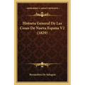 Historia General De Las Cosas De Nueva Espana V2 (1829)