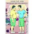Lose fat and weight by examples