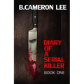 Diary of a Serial Killer