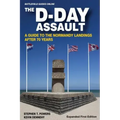 The D-Day Assault: A 70th Anniversary Guide to the Normandy Landings