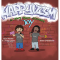 Happyvism: A Story about Choosing Joy