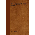The Language Of Field Sports