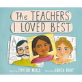 The Teachers I Loved Best