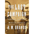 The Last Campaign: Sherman, Geronimo and the War for America