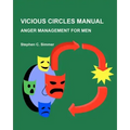 Vicious Circles Manual: Anger Management for Men
