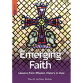 Emerging Faith: Lessons from Mission History in Asia