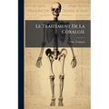 Le Traitement De La Coxalgie