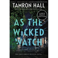 As the Wicked Watch: The First Jordan Manning Novel