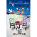 Spiritual Chocolate Sweet Delights for Friends and Special People
