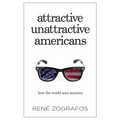 Attractive Unattractive Americans: How The World Sees America