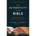 The Authenticity of the Bible: Assurance that the Bible is the Word of God