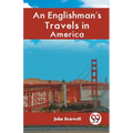 An Englishman's Travels in America