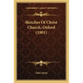 Sketches of Christ Church, Oxford (1901)