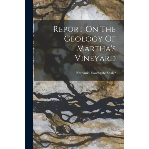 Report On The Geology Of Martha's Vineyard