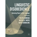Linguistic Disobedience: Restoring Power to Civic Language