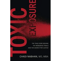 Toxic Exposure: The True Story Behind the Monsanto Trials and the Search for Justice