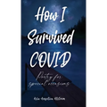 How I Survived COVID: Poetry for special occasions