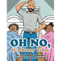 Oh No, It's Story Time