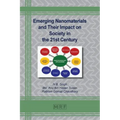 Emerging Nanomaterials and Their Impact on Society in the 21st Century