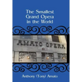 The Smallest Grand Opera in the World