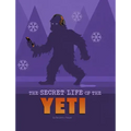 The Secret Life of the Yeti