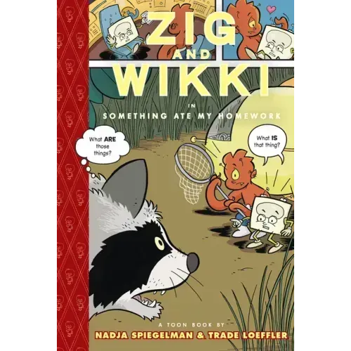 Zig and Wikki in Something Ate My Homework: Toon Books Level 3