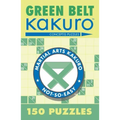 Green Belt Kakuro: 150 Puzzles