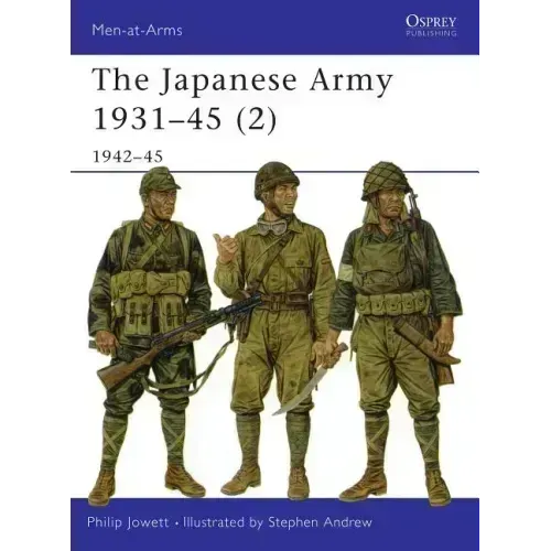 The Japanese Army 1931 45 (2): 1942 45