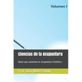 Acupuntura Científica.: Bases que sustentan la Acupuntura Científica