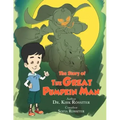 The Story of the Great Pumpkin Man