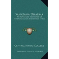 Sanatana Dharma: An Advanced Text Book Of Hindu Religion And Ethics (1903)