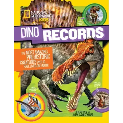 Dino Records: The Most Amazing Prehistoric Creatures Ever to Have Lived on Earth!