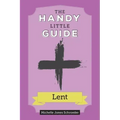 The Handy Little Guide to Lent