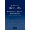 Mathematics, Models, and Modality: Selected Philosophical Essays
