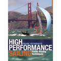 High Performance Sailing: Faster Racing Techniques