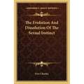 The Evolution and Dissolution of the Sexual Instinct