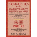 Confucius & the Enlightenment's Christian von Wolff: Wolff Built on Gottfried von Leibniz Vindicated Himself Against J. J. Lange's Piestmusstreit Won