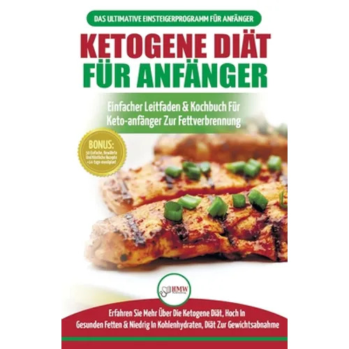 Ketogene Diät Für Anfänger: Anfängerfehler Bei Der Ketogenen Diät Für Männer Und Frauen Endlich Aufgedeckt (Ketogene Diät, Ketose, Keto-diät, Low-carb