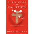 Surviving the Scarlet Letter: Freedom from Shame